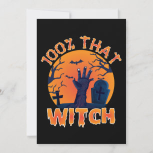 Funny 100% That Witch Halloween  Holiday Card