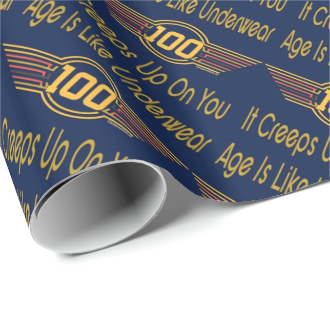 Funny 100th Birthday Gifts. Age is like underwear Wrapping Paper (Roll Corner)