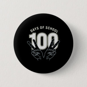 Funny 100th Day Of School For Teacher Or Student _ 6 Cm Round Badge
