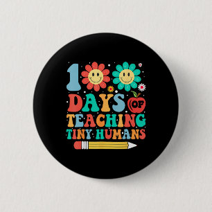 Funny 100th Day Of School Teacher Kids 100 Days Of 6 Cm Round Badge