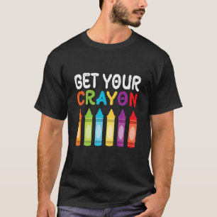 Funny 100Th Day Quote Get Your Cray On Gifts T-Shirt