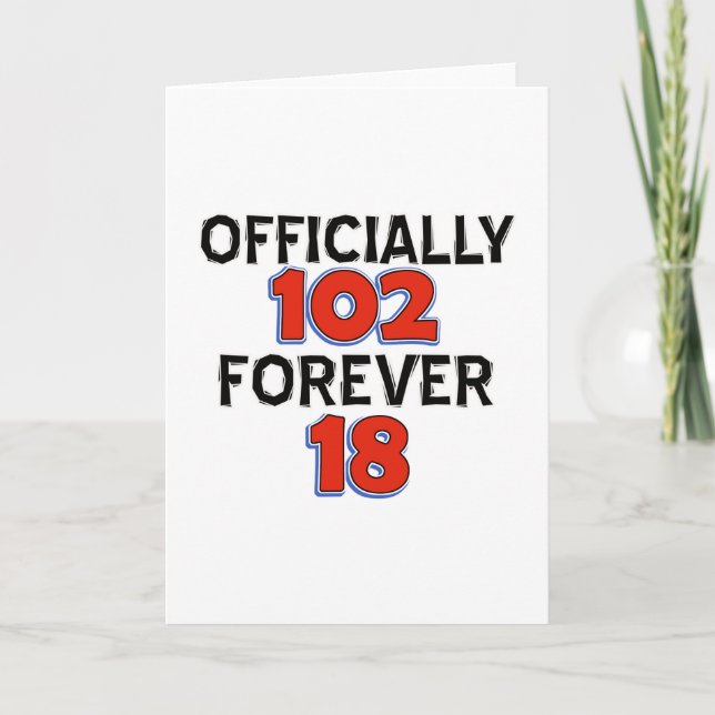 FUNNY 102 year birthday designs Card (Front)