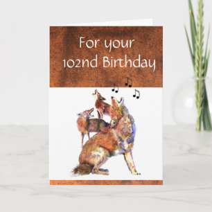 Funny  102nd Birthday Howling Coyote Card