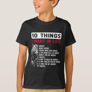 Funny 10 Things I Want In Life Funny Horses Horsec T-Shirt