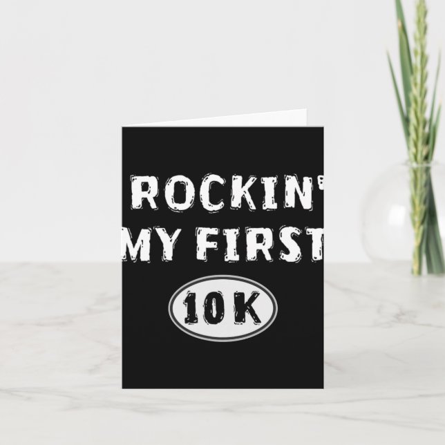 Funny 10k Race Training New Runner Gift My First 1 Card (Front)