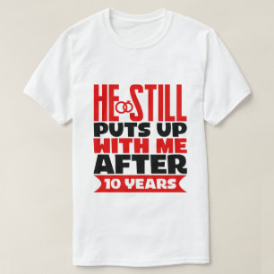 funny 10th Anniversary Wife  T-Shirt