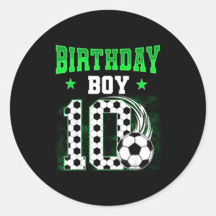 Funny 10th Birthday Boy Soccer Theme Party 10 Year Classic Round Sticker