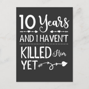 Funny 10th Wedding Anniversary 10 Years Marriage Postcard