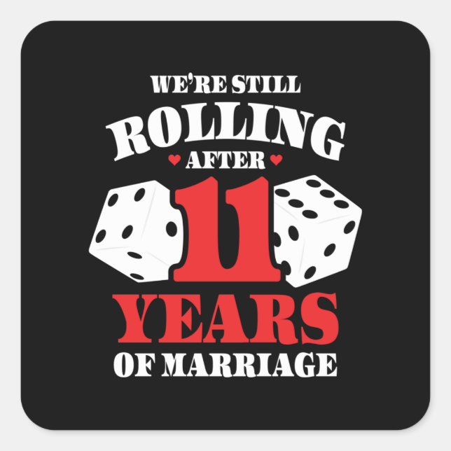 Funny 11th Anniversary Couples Married 11 Years Square Sticker (Front)