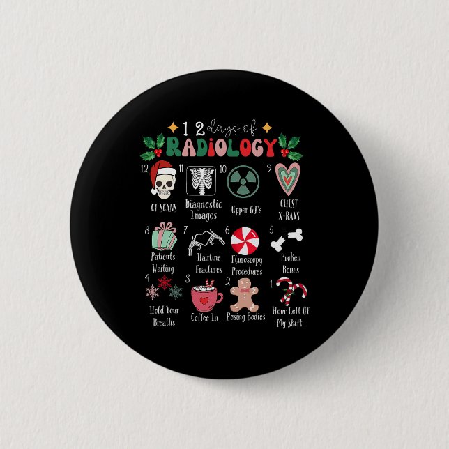Funny 12 Days Of Radiology Christmas Radiate Xray  6 Cm Round Badge (Front)