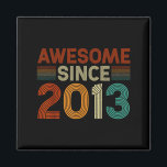 Funny 12 Year Old Awesome Since 2013 Birthday Son  Magnet<br><div class="desc">Funny 12 Year Old Awesome Since 2013 Birthday Son Boy</div>