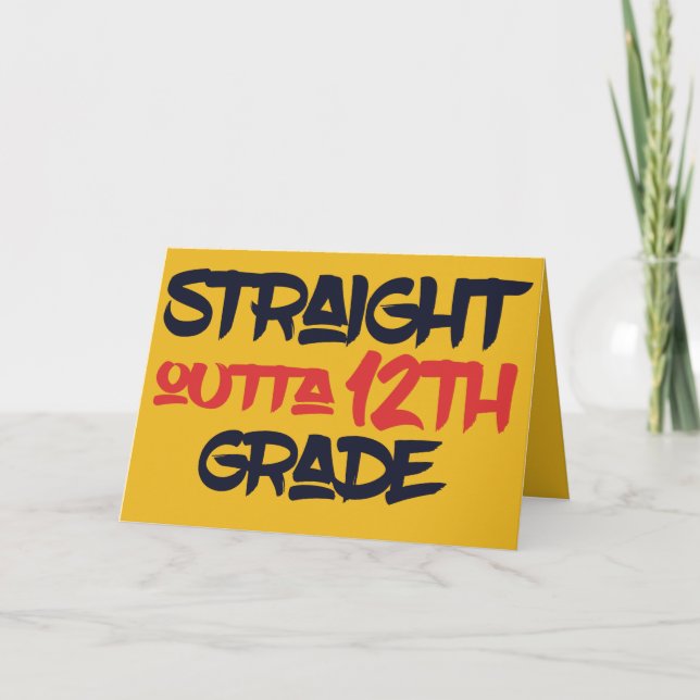Funny 12th Grade School Graduation Congratulations Card (Front)