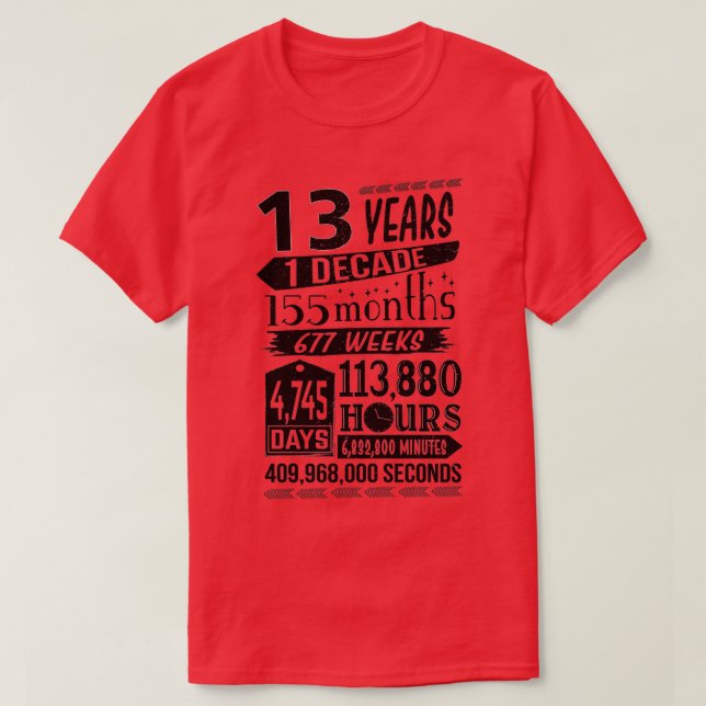 Funny 13th Birthday 13 Year Old n Sign Gag Gift T-Shirt (Design Front)