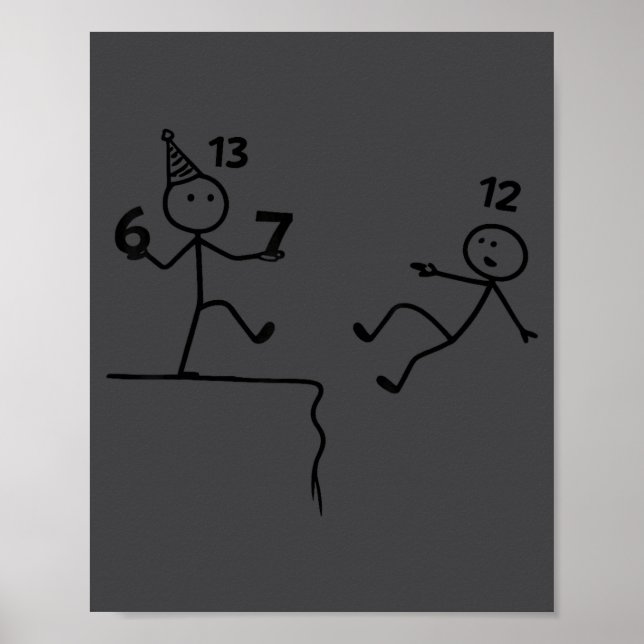 Funny 13th Birthday 6+7 Year Old Teenager Boys Kid Poster (Front)