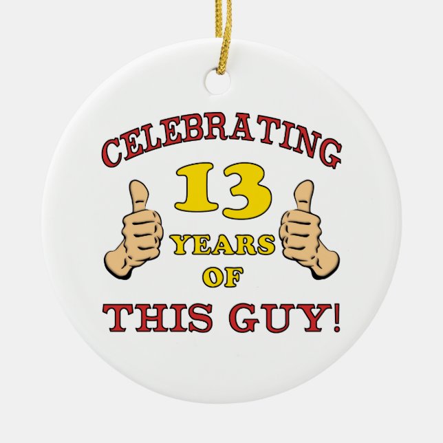 Funny 13th Birthday For Boys Ceramic Tree Decoration (Front)