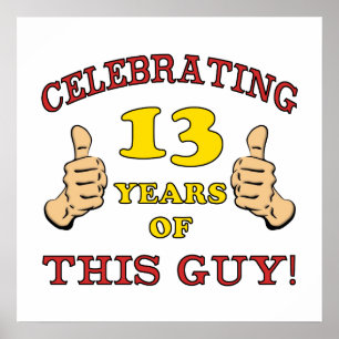 Funny 13th Birthday For Boys Poster