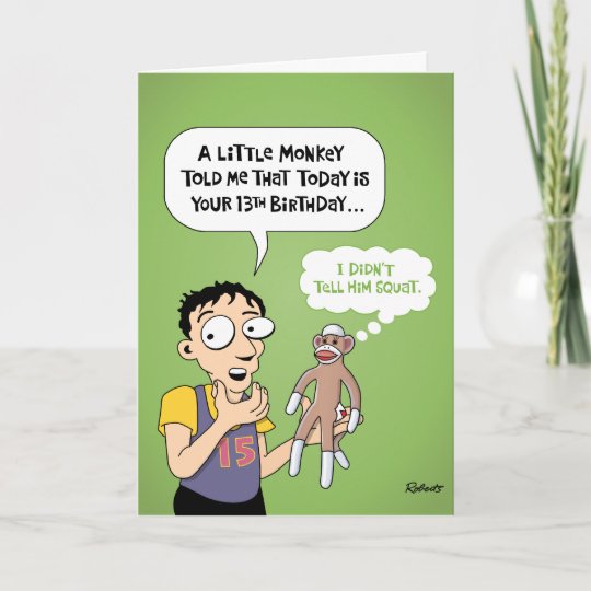 Funny 13th Birthday Greeting Card Zazzle.co.uk
