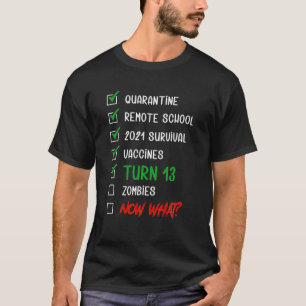 Funny 13Th Birthday Quarantine Gifts T-Shirt