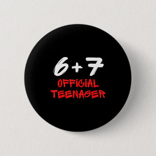 Funny 13th Birthday Teenager 6+7 Year Old Boys Kid 6 Cm Round Badge