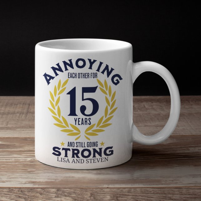 Funny 15th Anniversary for couples Coffee Mug (Creator Uploaded)