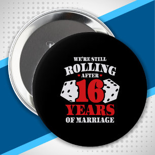 Funny 16th Anniversary Couples Married 16 Years 10 Cm Round Badge