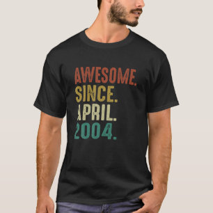 Funny 18 Year Old Birthday Gifts Awesome Since Apr T-Shirt