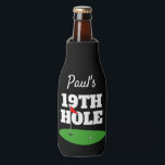 Funny 19th hole golf  beer bottle beverage holder bottle cooler<br><div class="desc">Funny 19th hole golf beer bottle beverage holder. Personalised beverage holder with name and funny quote. Add your own text to the template. Sporty putting green design for Birthday party, BBQ, dinner, retirement etc. Double sided print. Humourous golfer gifts for dad, husband, sports coach, grandpa, father, boss, co worker, buddy,...</div>