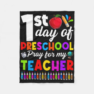 Funny 1st Day Of Preschool Pray For My Teacher Boy Fleece Blanket
