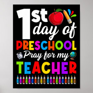 Funny 1st Day Of Preschool Pray For My Teacher Boy Poster