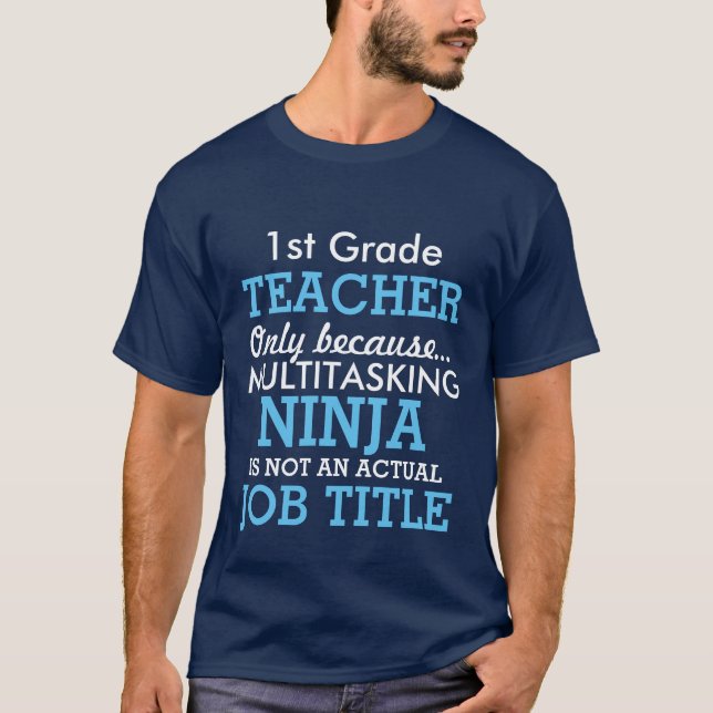 Funny 1st Grade School Teacher Appreciation T-Shirt (Front)
