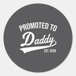 Funny 1st Time Dad Est 2026 New Dad New First Fath Classic Round Sticker
