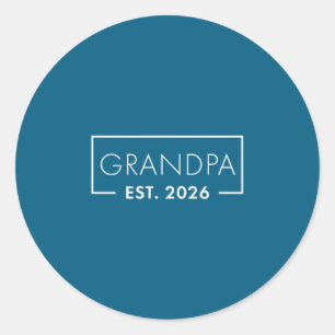 Funny 1st Time Grandpa Est 2026 New Grandpa  Classic Round Sticker