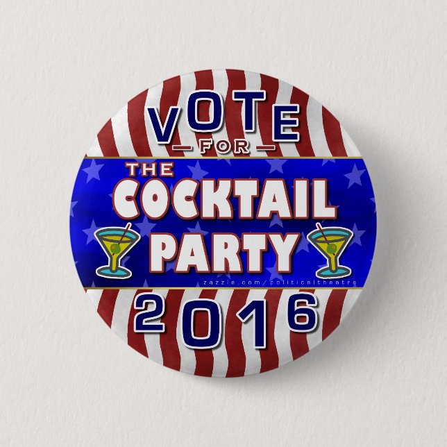 Funny 2016 Election Parody Cocktail Party 6 Cm Round Badge (Front)