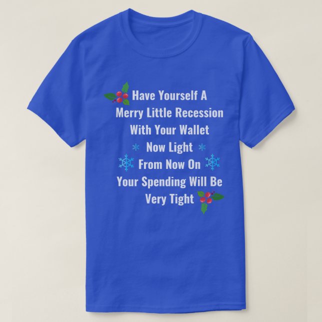 Funny 2022 Recession Merry Little Recession Christ T-Shirt (Design Front)