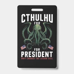 Funny 2024 Elections Cthulhu for President  ID Badge