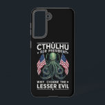 Funny 2024 Elections Cthulhu For President  Samsung Galaxy Case<br><div class="desc">Funny 2024 Elections Cthulhu For President</div>