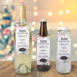 Funny 2024 Is Almost Over Add Your Logo Holiday Bottle Tag