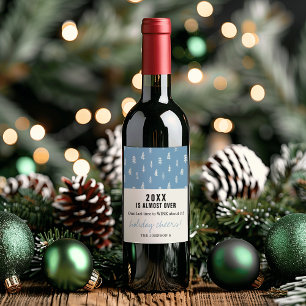 Funny 2024 Is Almost Over Name Holiday Cheers Wine Label