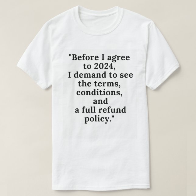 Funny 2024 Terms & Conditions T-Shirt – New Year  (Design Front)