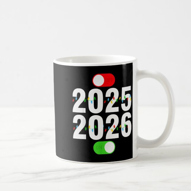 Funny 2025 Off 2026 On Christmas Lights Happy New  Coffee Mug (Right)