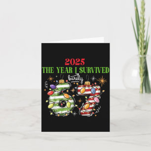 Funny 2025 The Year I Survived Barely 67 Christmas Card