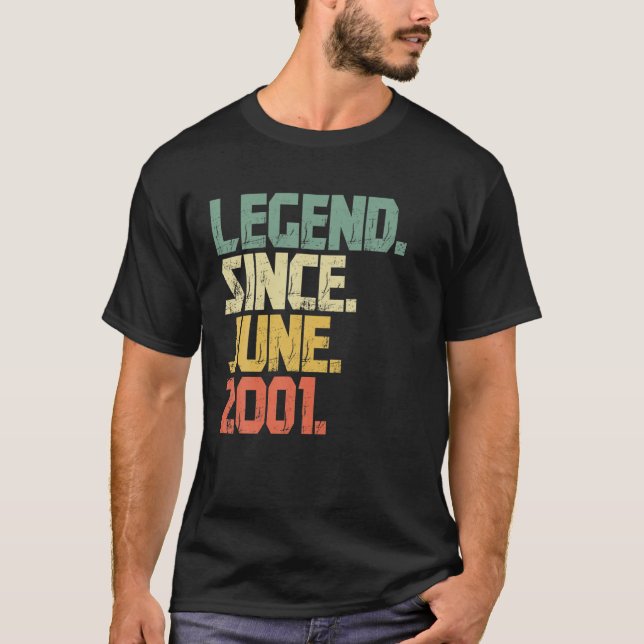 Funny 20 Year Old Men Women Legend Since June 2001 T-Shirt (Front)