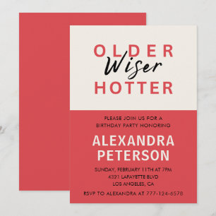 Funny 20th birthday invitations Older Wiser Hotter