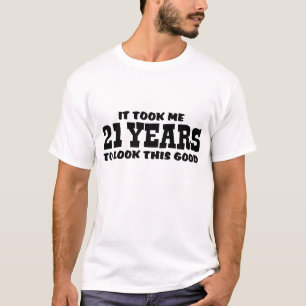 Funny 21 Year Old T-Shirt