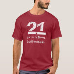 Funny 21st Birthday Quality Workmanship T-Shirt<br><div class="desc">Turning 21? Or a special someone in your life is about to turn twenty-one? This shirt is fun and trendy! Text is customisable so you can say whatever you like. A selection of other Jaclinart birthday and vintage year t-shirts is shown below. Click link to see more birthday t-shirts, mugs,...</div>