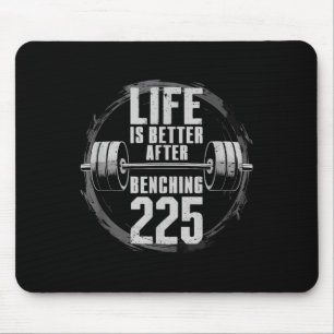 Funny 225 Pound Bench Press Gym - Better After Ben Mouse Mat