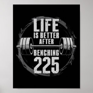 Funny 225 Pound Bench Press Gym - Better After Ben Poster