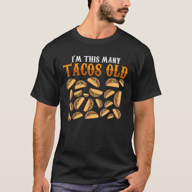 Funny 22 Year Old Taco Lovers Gag Gift 22nd Birthd T-Shirt (Front)