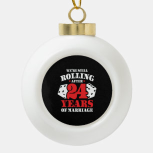 Funny 24th Anniversary Couples Married 24 Years Ceramic Ball Christmas Ornament