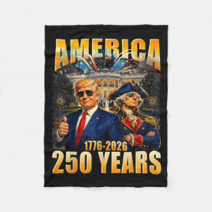 Funny 250 Years America Anniversary 250th Fleece Blanket